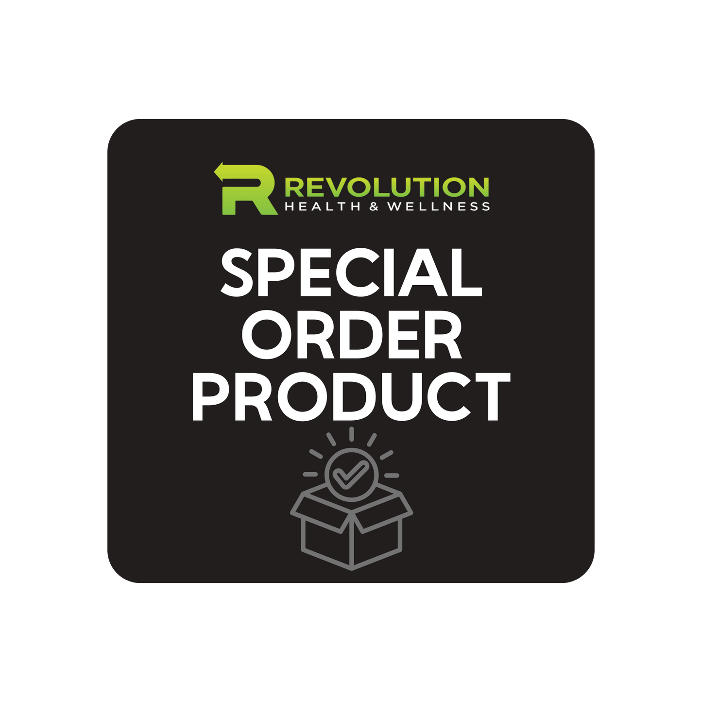 Special Order Product - Revolution Health & Wellness