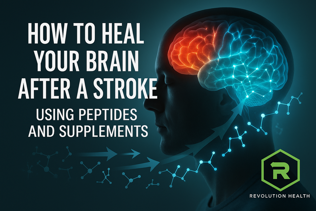 How to Heal Your Brain After a Stroke with Peptides and Supplements