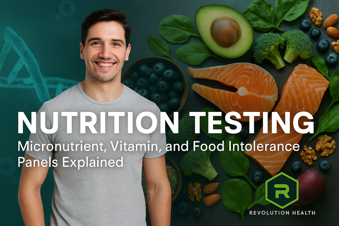 Nutrition Testing: Micronutrient, Vitamin, and Food Intolerance Panels Explained