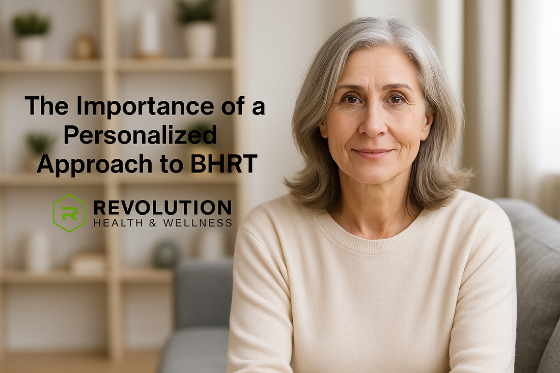 Why a Personalized Approach to Bioidentical Hormone Replacement Therapy (BHRT) Matters