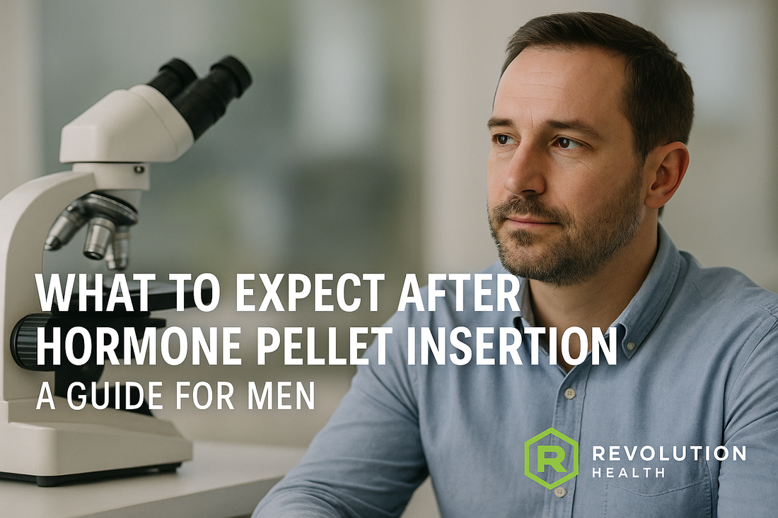 What to Expect After Testosterone Pellet Insertion for Men | Revolution Health