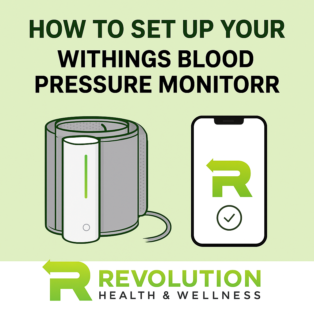 How to Set Up Your Withings Blood Pressure Monitor with Revolution Health